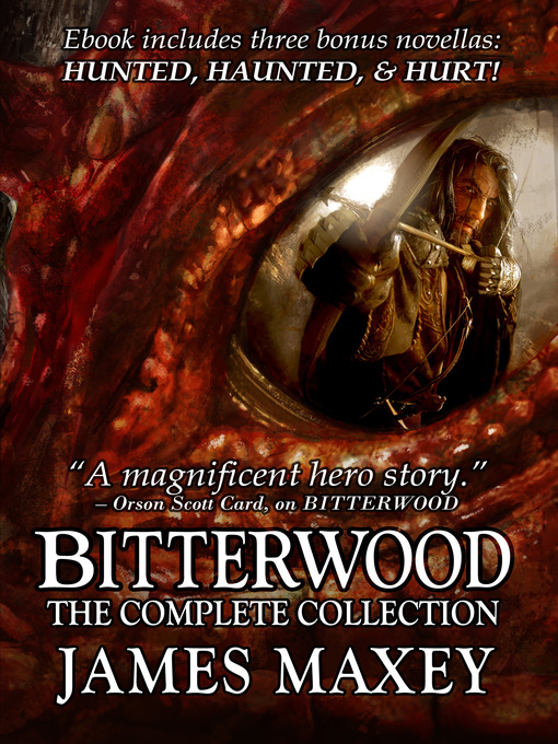 Title details for Bitterwood by James Maxey - Available